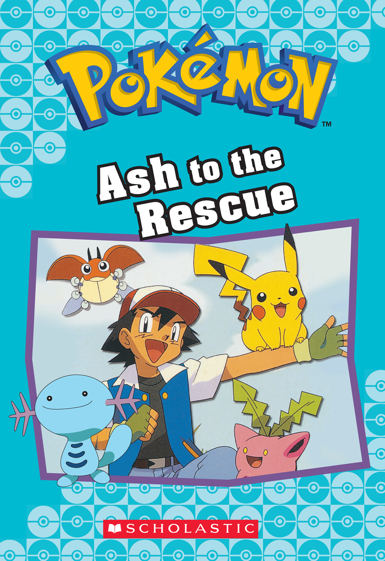 Ash to the Rescue