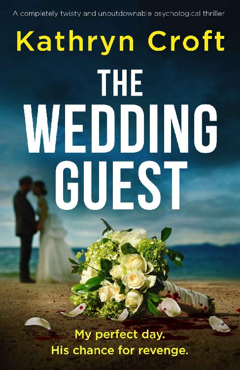 The Wedding Guest: A completely twisty and unputdownable psychological thriller