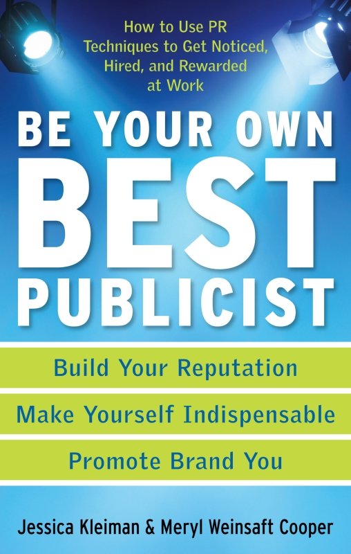 Be Your Own Best Publicist