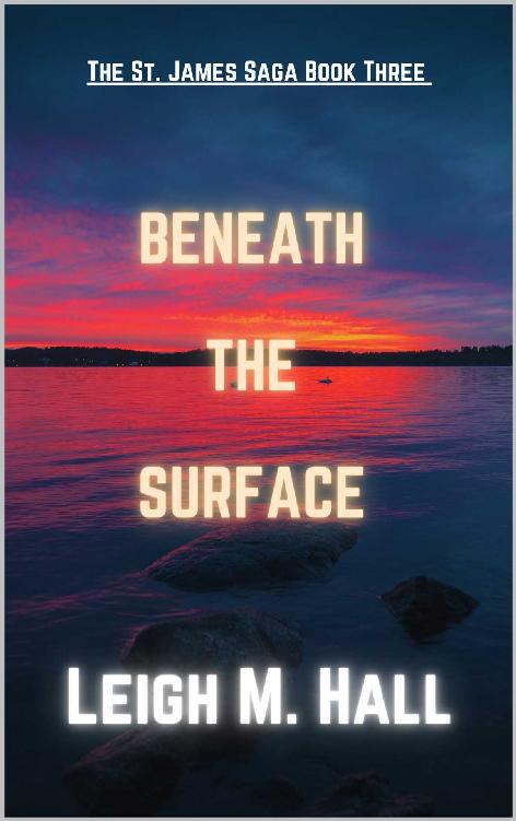 Beneath The Surface : The St. James Saga Book 3