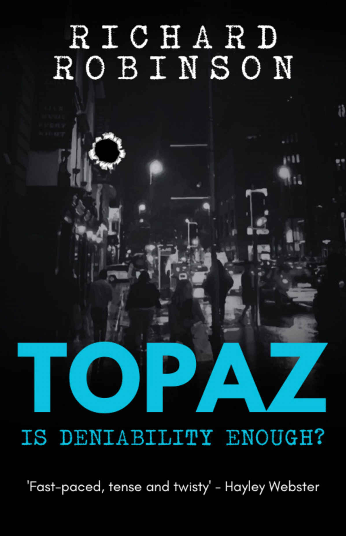 Topaz : A stunning espionage thriller debut. (The Topaz Files Book 1)