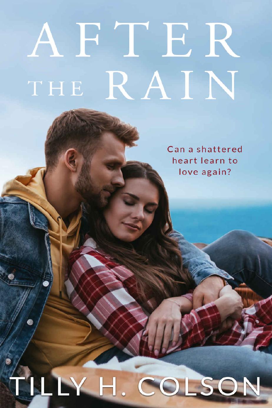 After The Rain: Love's Promise - A Redemptive Slow Burn Romance of Loss and Second Chances