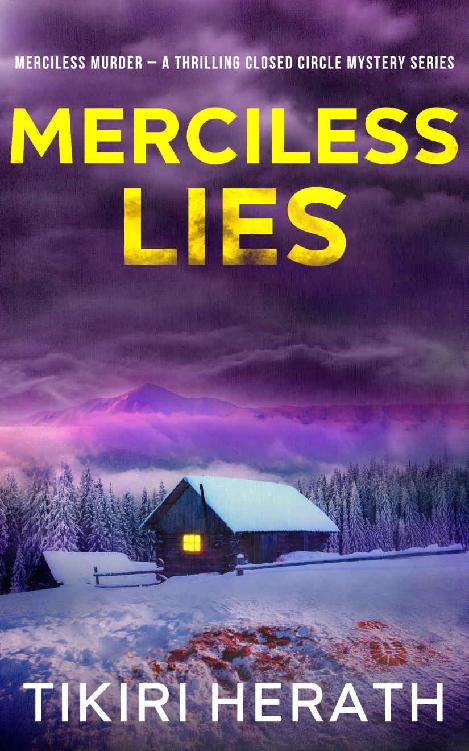 Merciless Lies: A Thrilling Closed Circle Mystery Series (Merciless Murder Mystery Thriller)