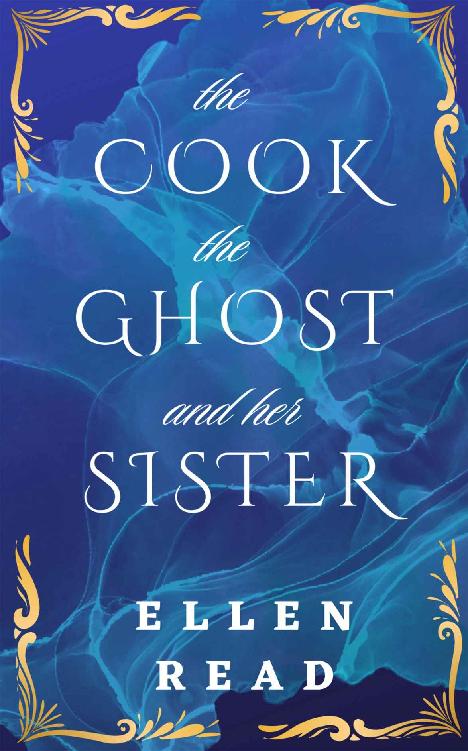 The Cook, The Ghost and her Sister