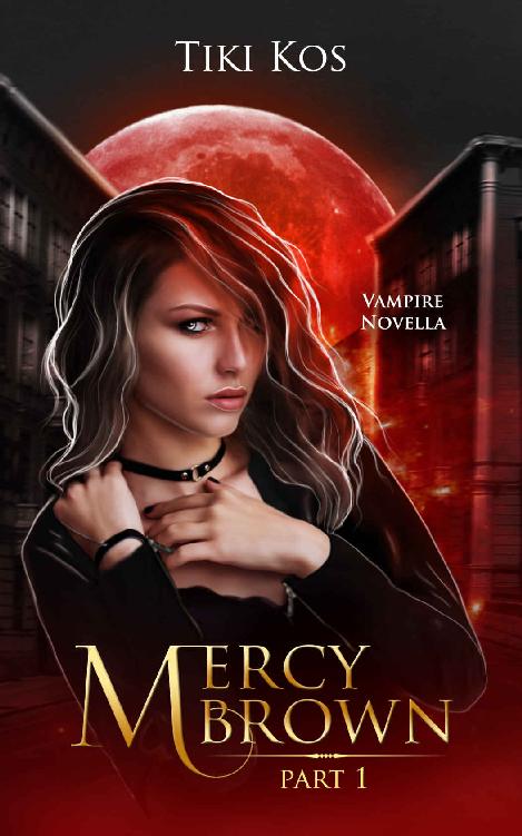 Mercy Brown: A Dystopian Vampire Saga