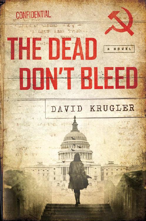 The Dead Don't Bleed: A Novel