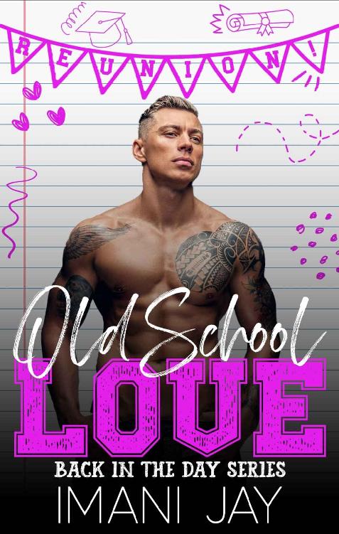 Old School Love: BACK IN THE DAY: HIGH SCHOOL REUNION ROMANCE