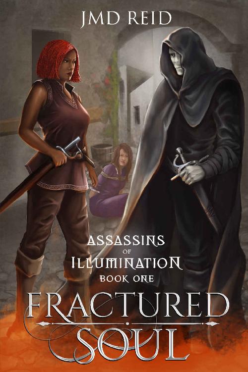 Fractured Soul (Assassins of Illumination 1): A Fantasy Epic of the Illumination Cycle