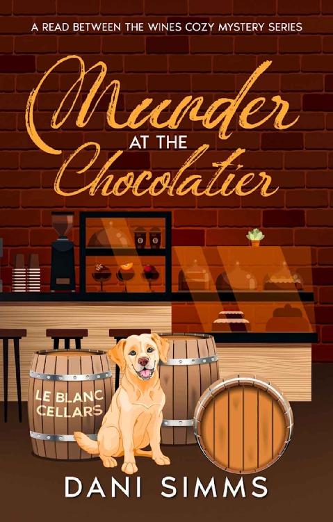 Murder at the Chocolatier: A Delectable Small Town Culinary Cozy Murder Mystery (A Read Between the Wines Cozy Mystery Series)