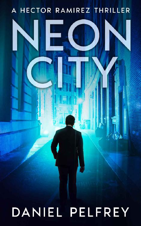 Neon City (Hector Ramirez Thrillers Book 1)