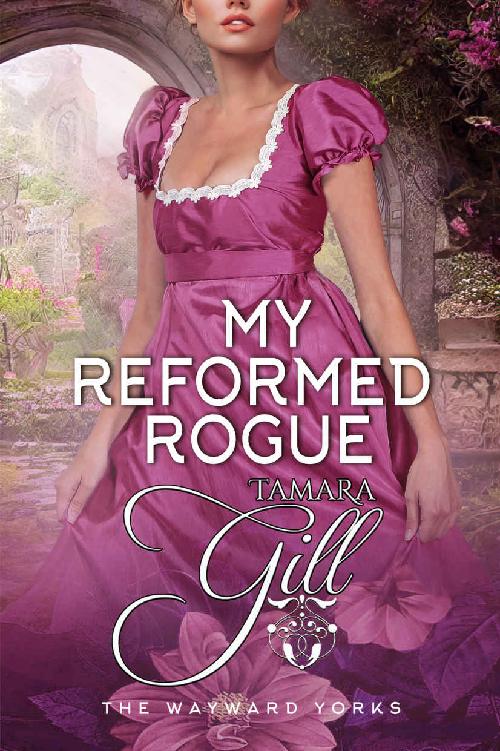 My Reformed Rogue (The Wayward Yorks Book 2)