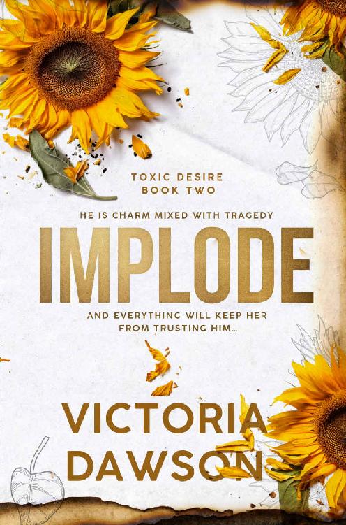 Implode: A Grumpy Meets Sunshine Forbidden Romance (Toxic Desire Book 2)