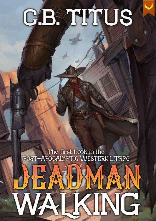 Deadman Walking: A LitRPG Apocalypse Series