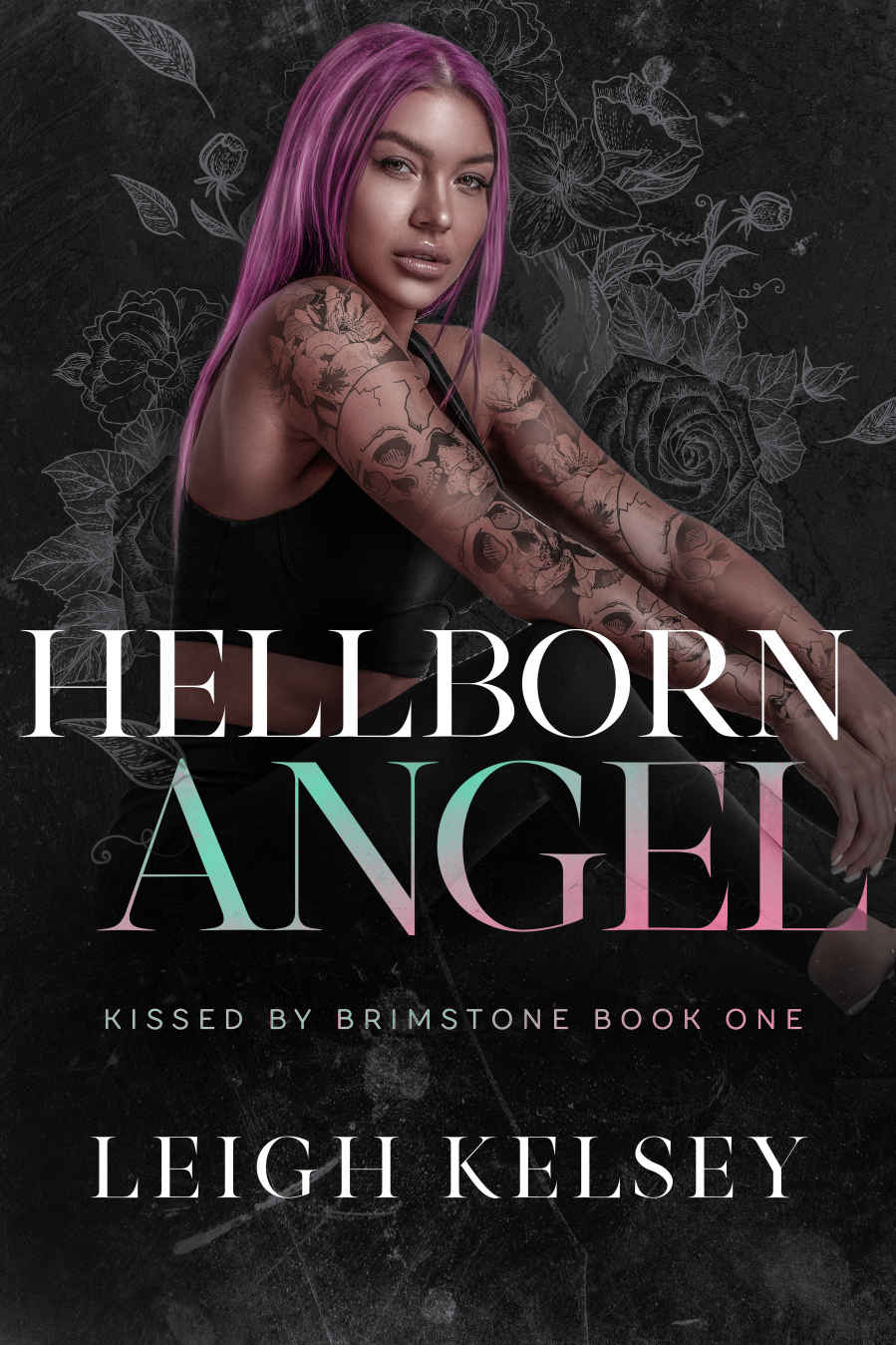 Hellborn Angel, A Twisted Paranormal Fated Mates Romance (Kissed by Brimstone Book 1)