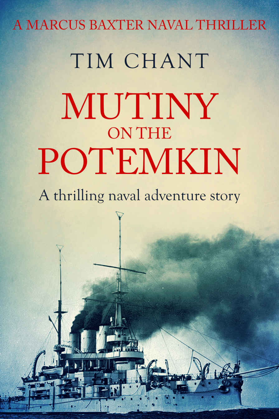 Mutiny on the Potemkin: A thrilling naval adventure story (Marcus Baxter Naval Thrillers Book 2)