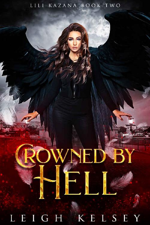 Crowned By Hell: A Paranormal Fantasy Romance (Lili Kazana Book 2)