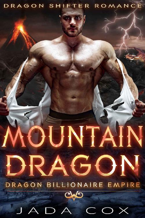 Mountain Dragon: Dragon Shifter Romance (Dragon Billionaire Empire Book 4)