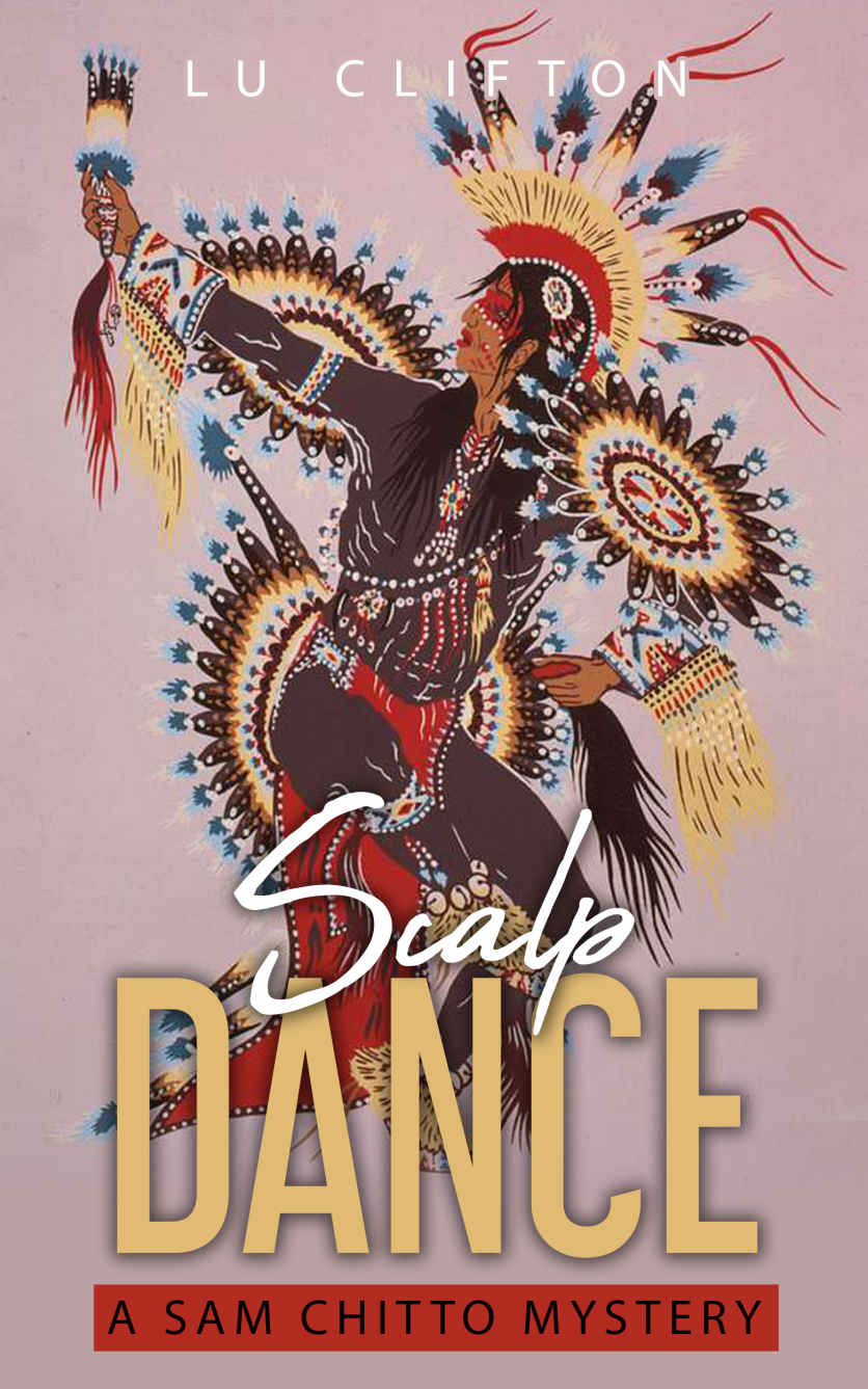 Scalp Dance: A Sam Chitto Mystery