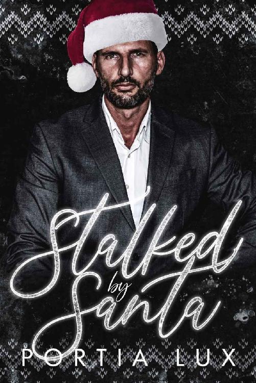 Stalked by Santa: An Instalove Obsessed Romance (Magical Mafias)