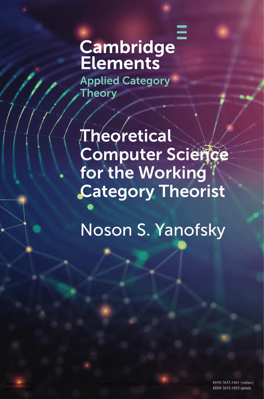 Theoretical Computer Science for the Working Category Theorist