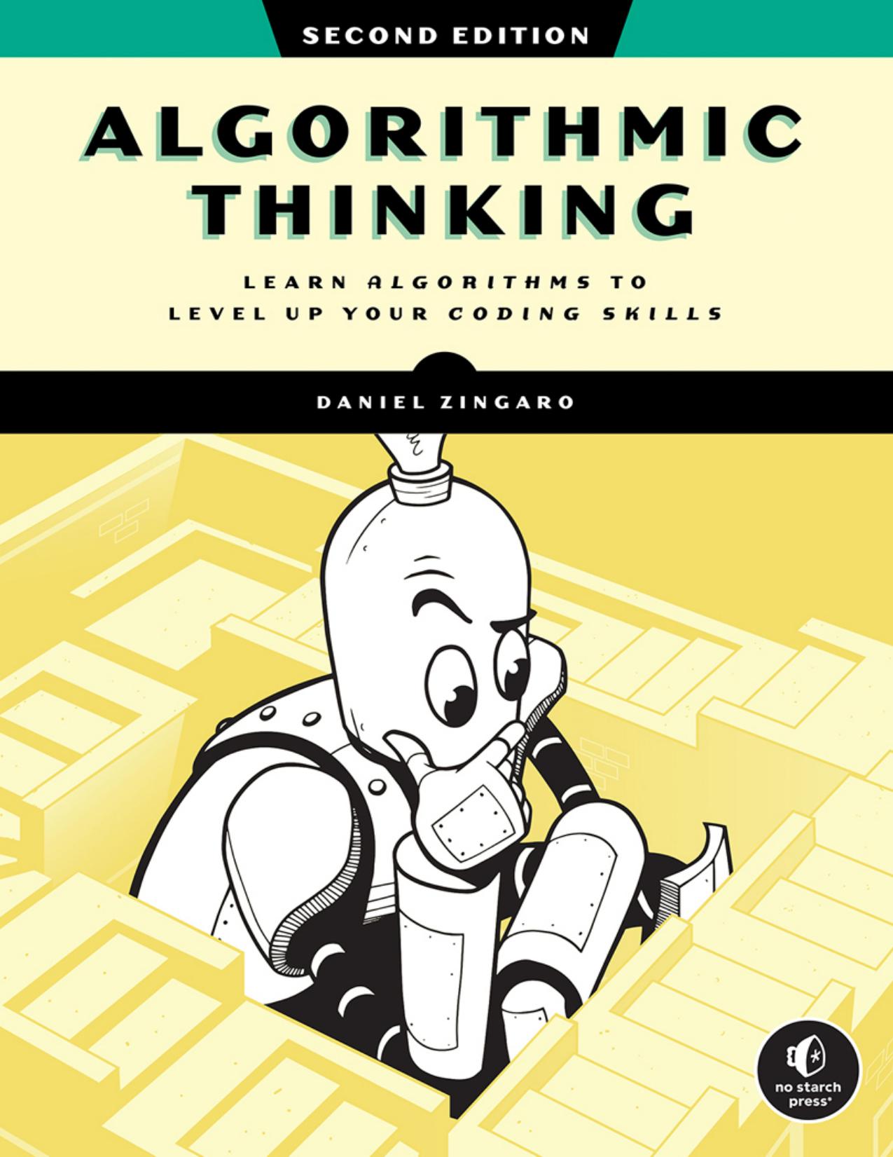 Zingaro D. Algorithmic Thinking. Unlock Your Programming Potential 2ed 2023