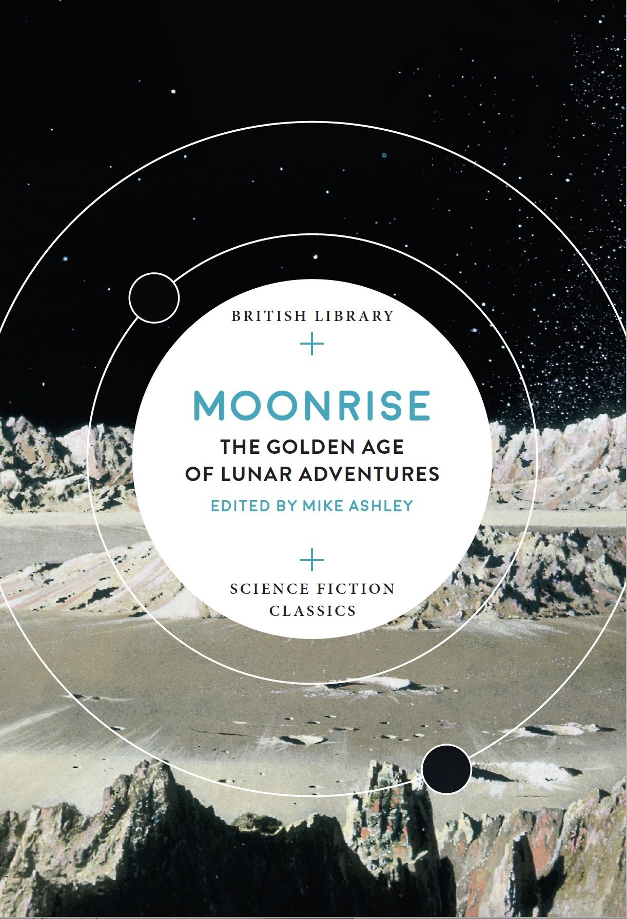 Moonrise: The Golden Age of Lunar Adventures