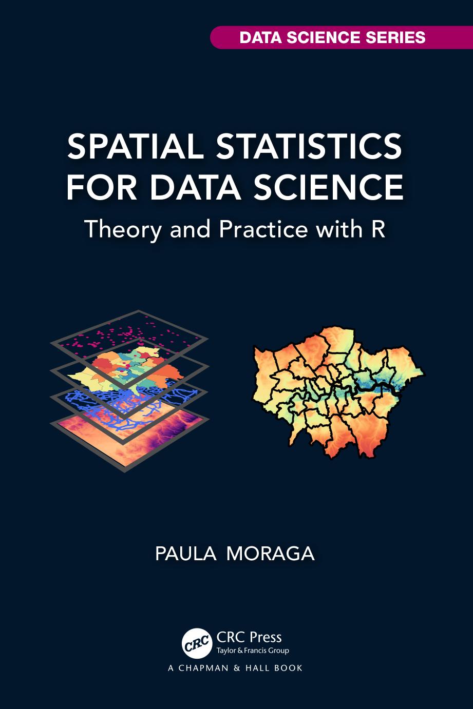 Spatial Statistics for Data Science: Theory and Practice with R