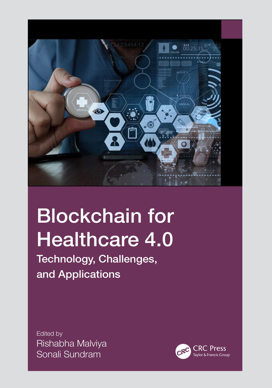 Blockchain for Healthcare 4.0; Technology, Challenges, and Applications