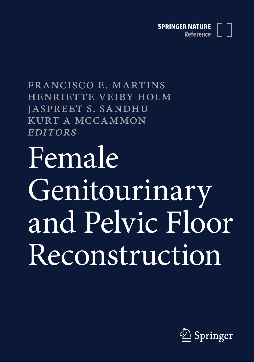 Martins F. Female Genitourinary and Pelvic Floor Reconstruction 2023