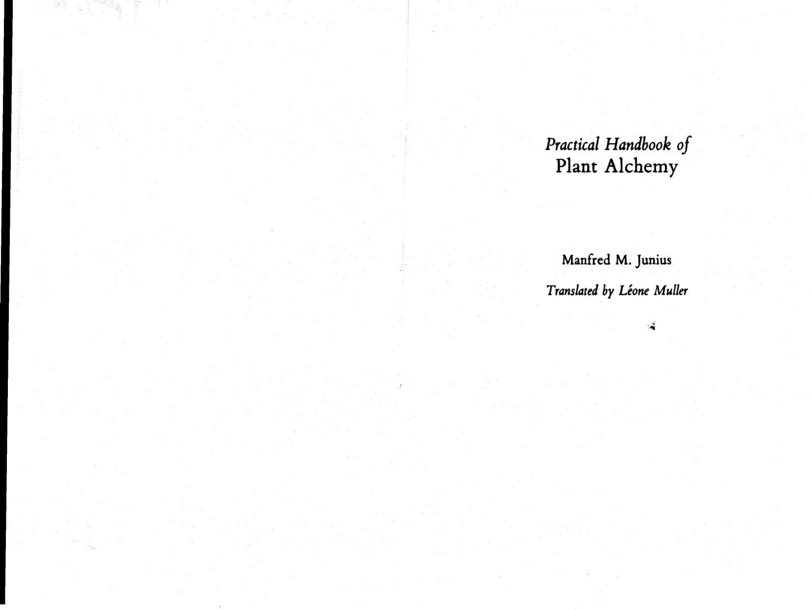 The Practical Handbook of Plant Alchemy by Manfred M. Junius