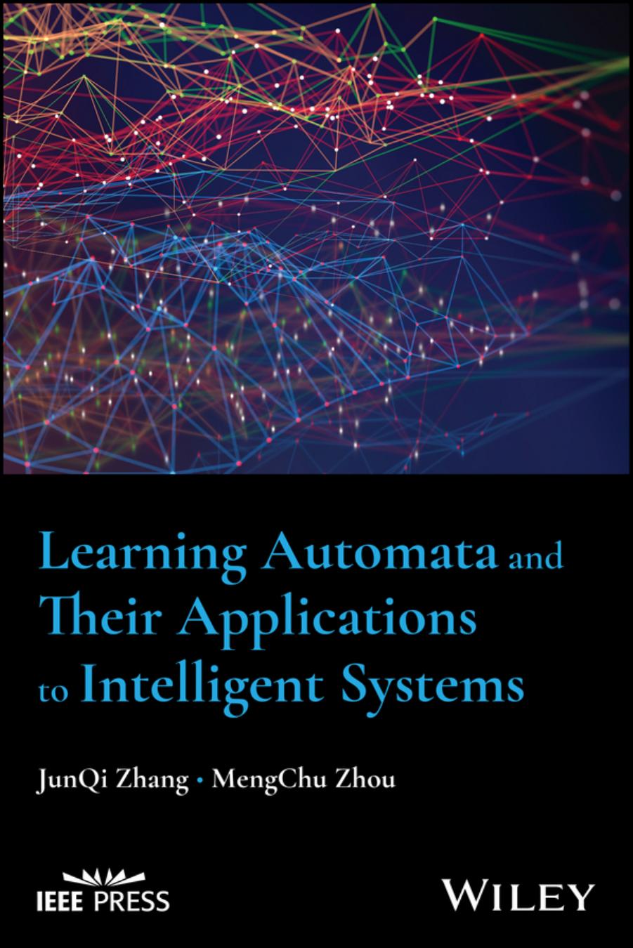 Learning Automata and Their Applications to Intelligent Systems