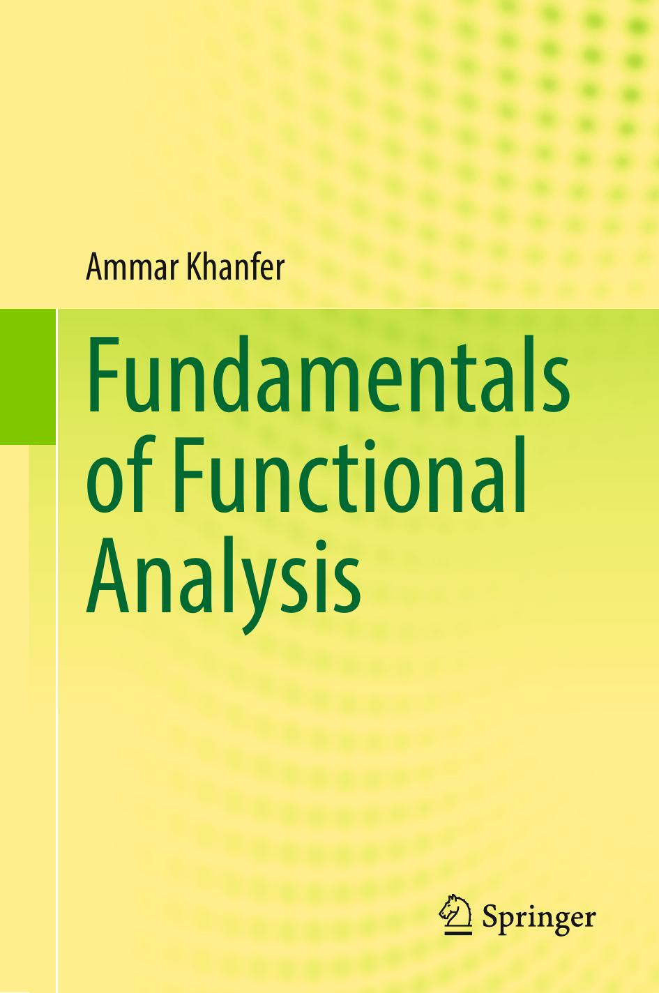 Khanfer A. Fundamentals of Functional Analysis 2023