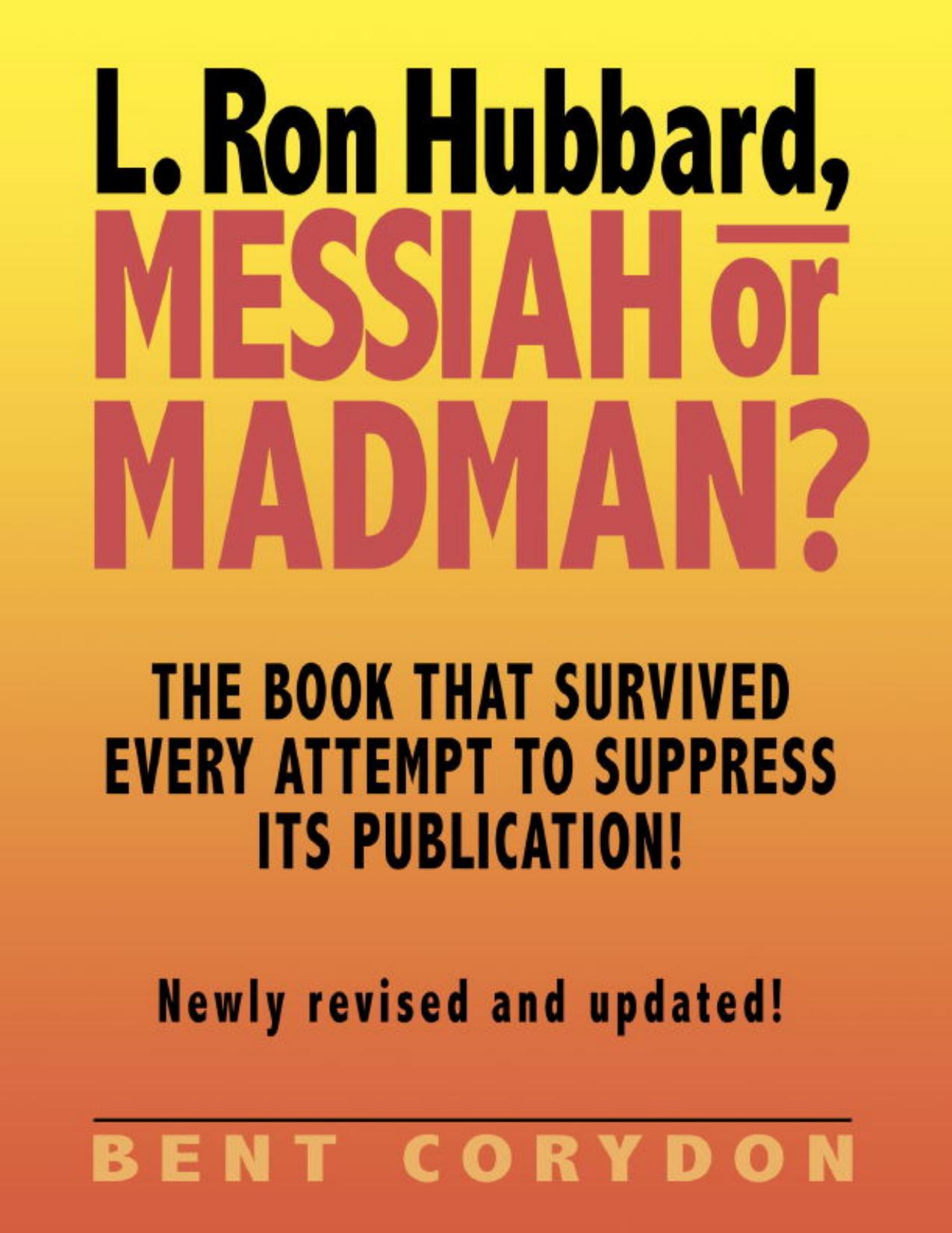 L. Ron Hubbard - Messiah or Madman