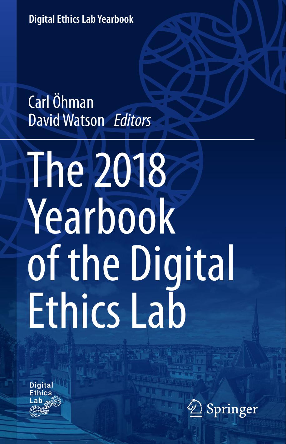 Ohman C., Watson D. The 2018 Yearbook of the Digital Ethics Lab 2020