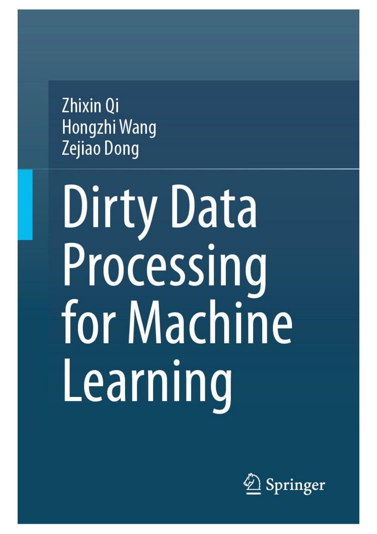 Dirty Data Processing for Machine Learning by Zhixin Qi