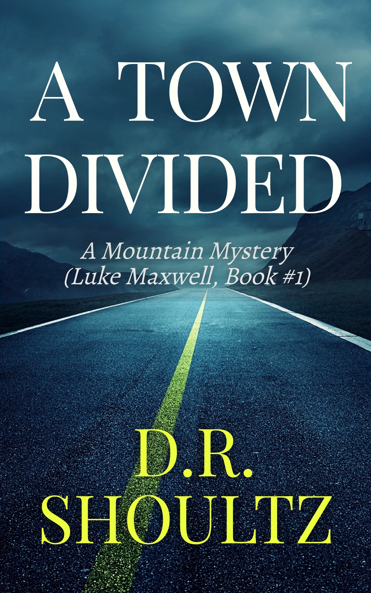 A Town Divided (A Mountain Mystery)