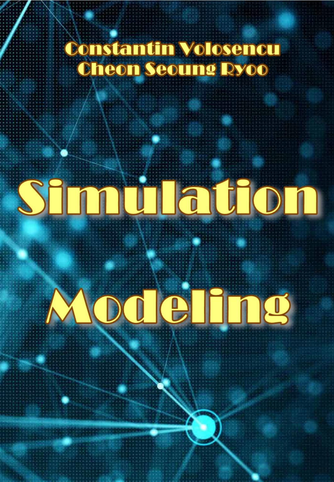 Volosencu C., Ryoo C. Simulation Modeling 2022