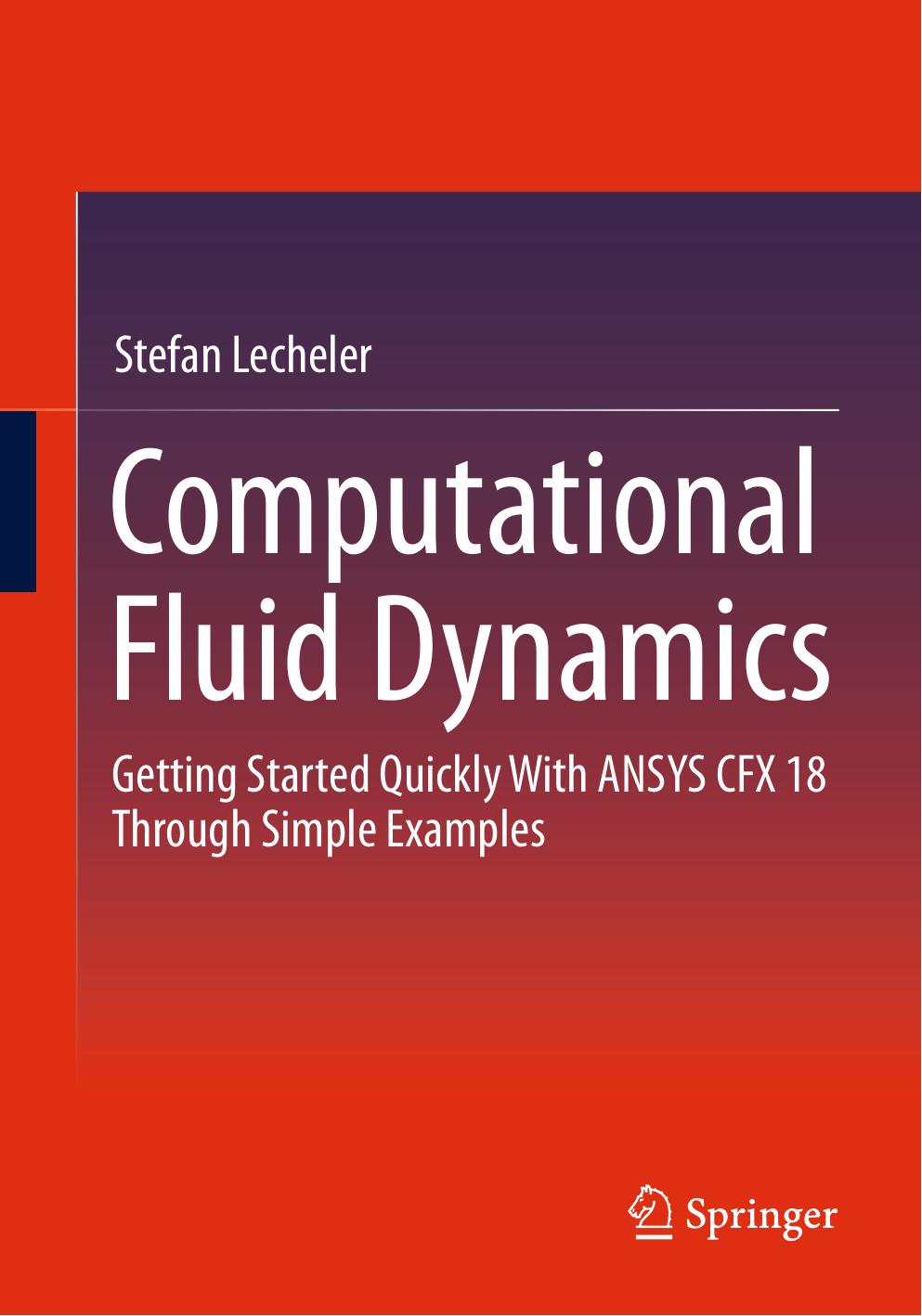 Lecheler S. Computational Fluid Dynamics. Getting Started Quickly...2022