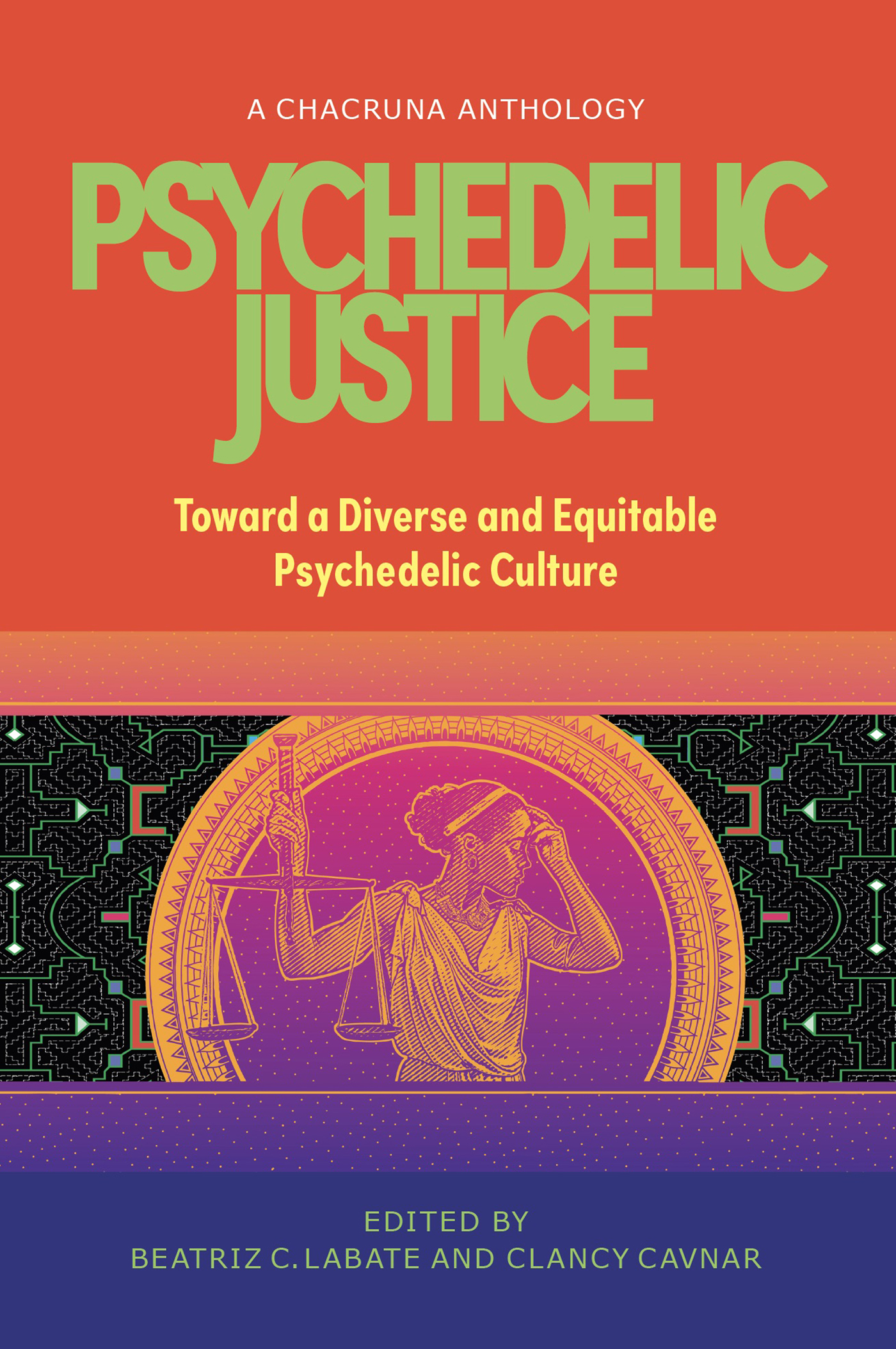 Psychedelic Justice : Toward a Diverse and Equitable Psychedelic Culture (9780907791867)