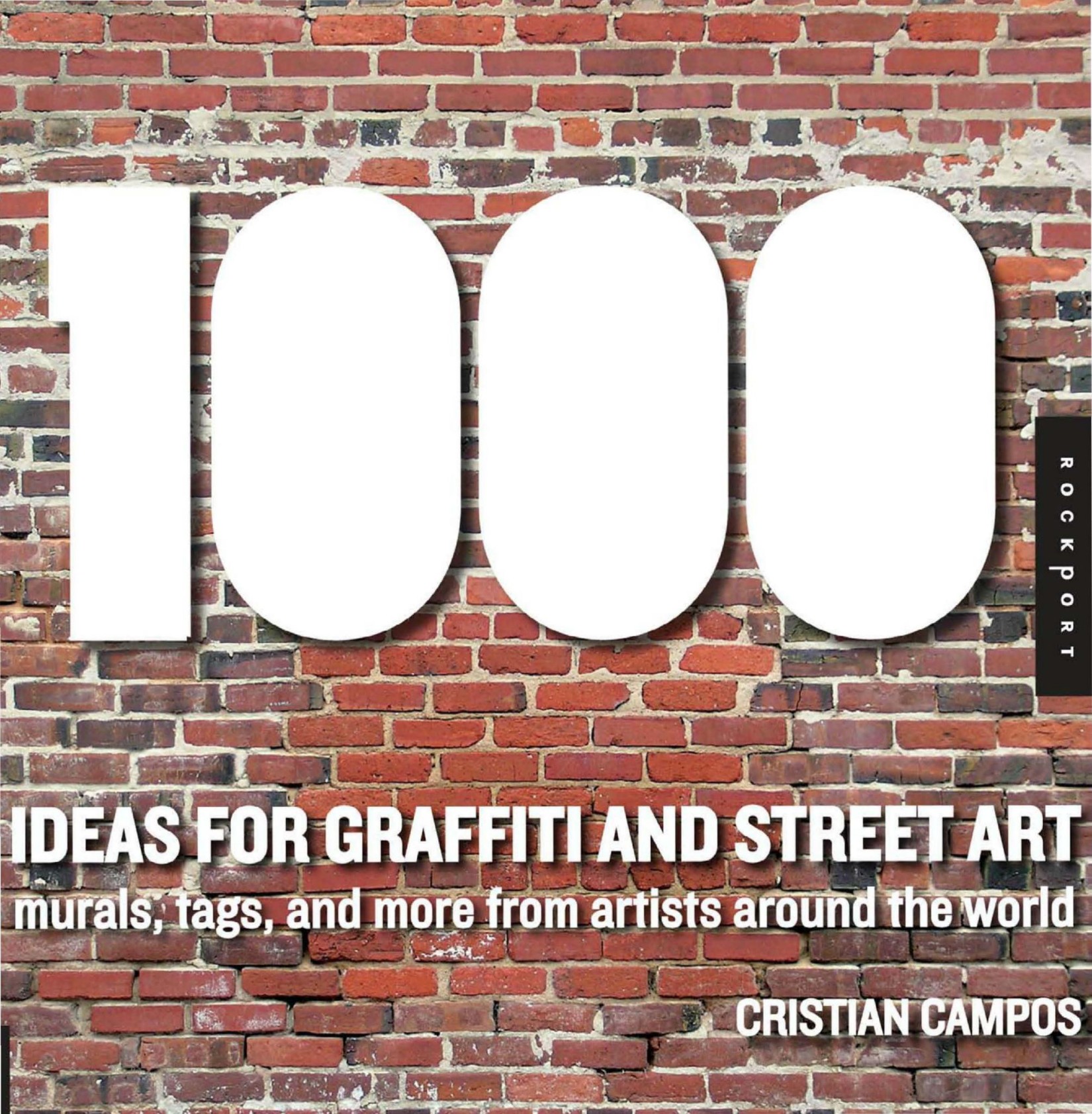 1,000 Ideas for Graffiti and Street Art