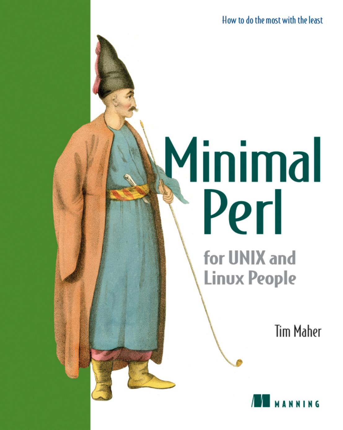 Minimal Perl For Unix And Linux People by Tim Maher