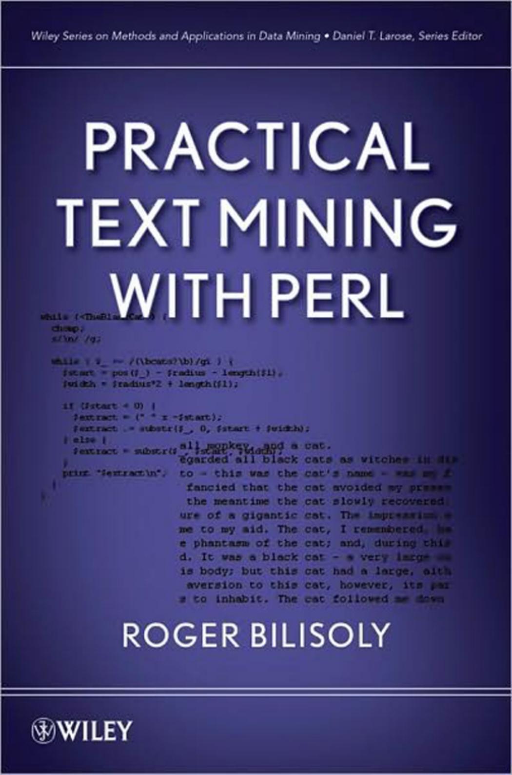 Practical Text Mining with Perl by Roger Bilisoly