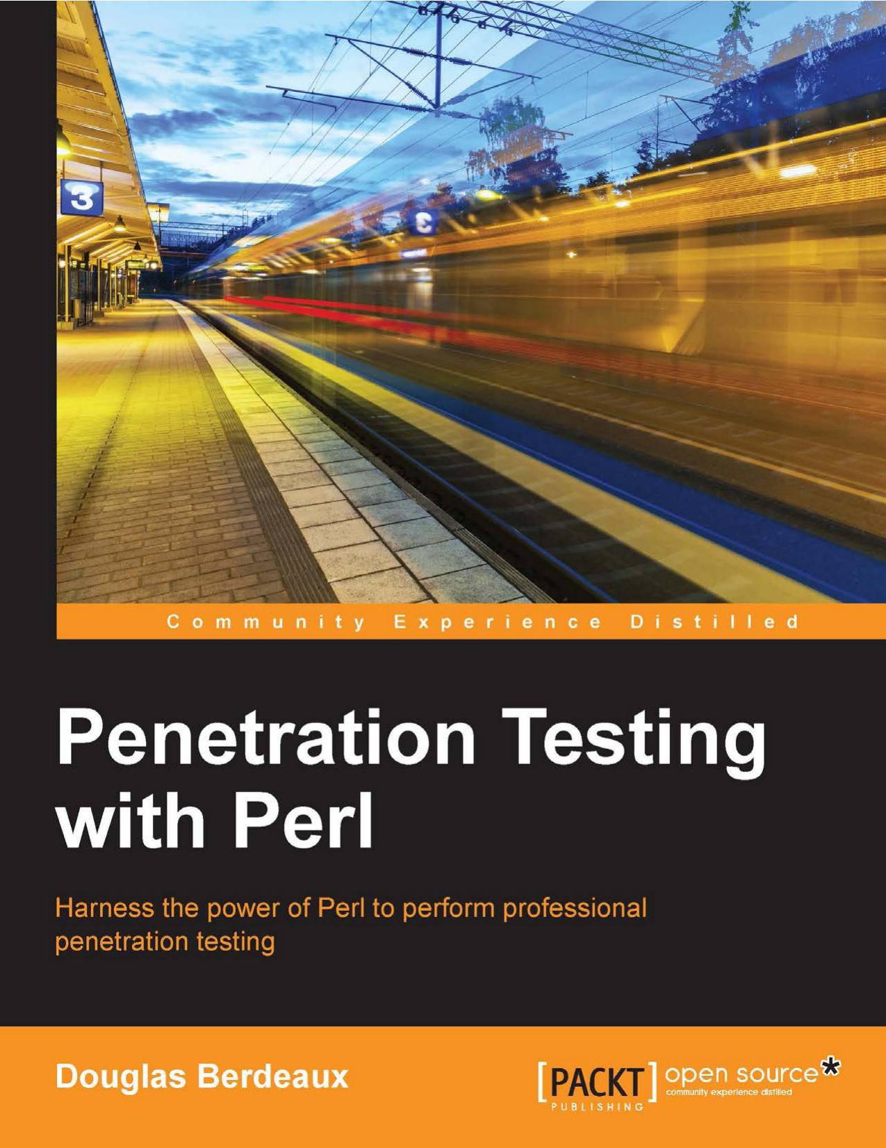 Penetration Testing With Perl by Douglas Berdeaux