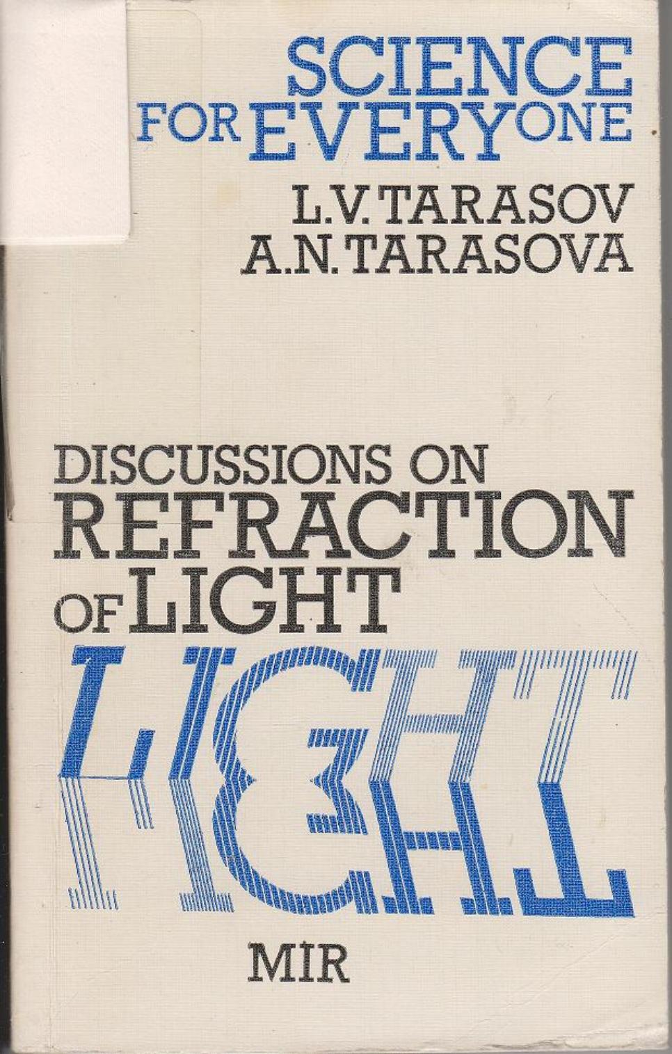 Discussions on Refraction of Light by L. V. Tarasov