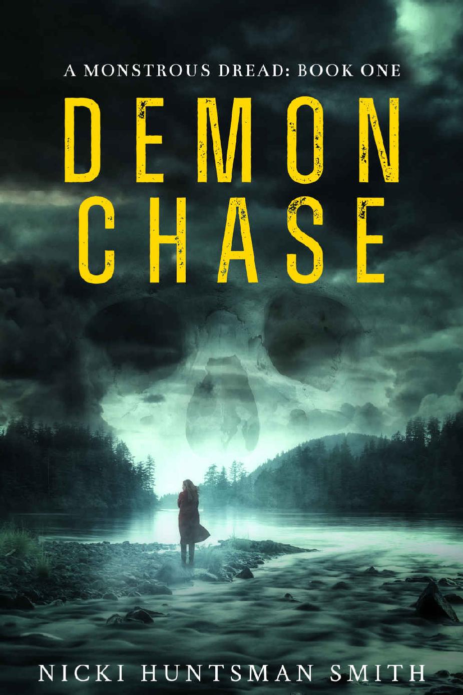 Demon Chase: A Supernatural/Horror Thriller Series (A Monstrous Dread Book 1)