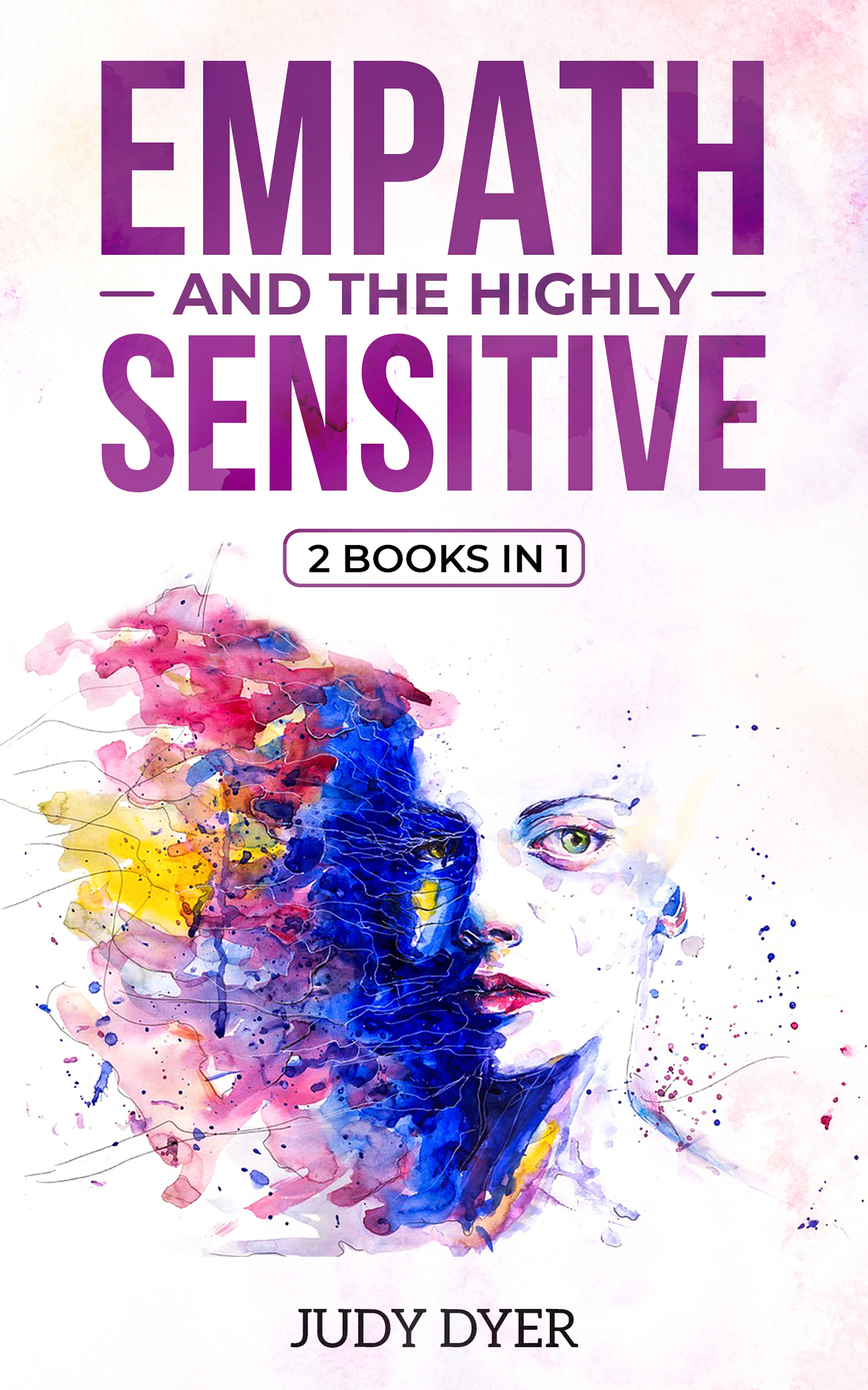 Empath and The Highly Sensitive: 2 in 1 Bundle