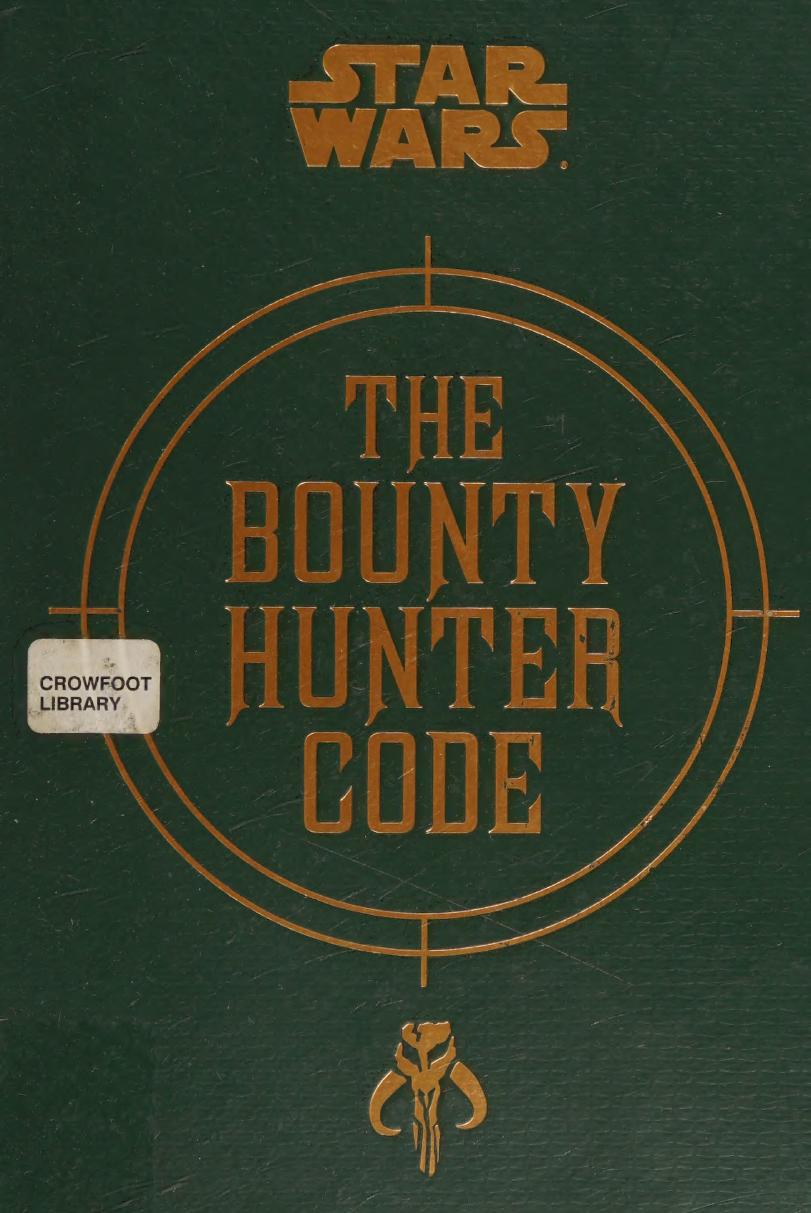 The bounty hunter code : from the files of Boba Fett