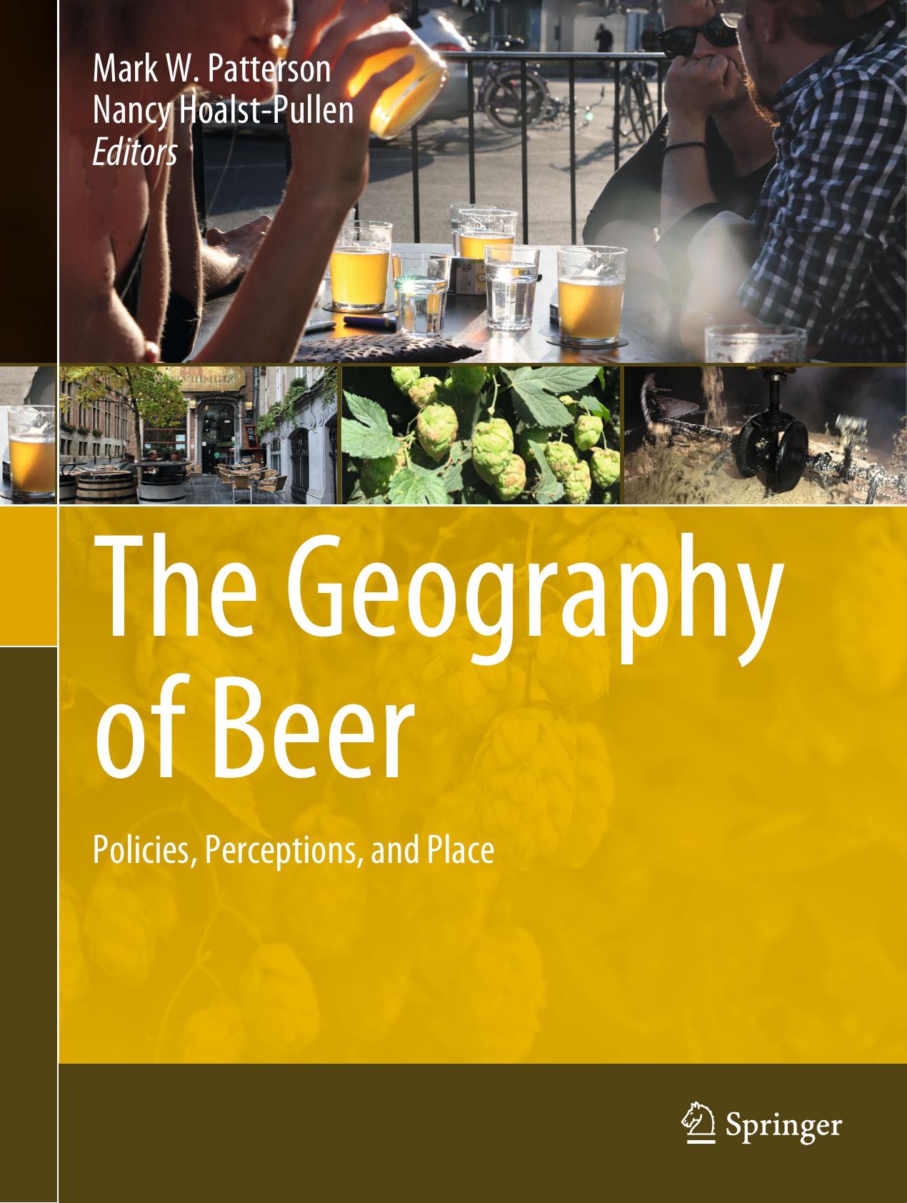 Patterson M. The Geography of Beer. Policies, Perceptions, and Place 2023