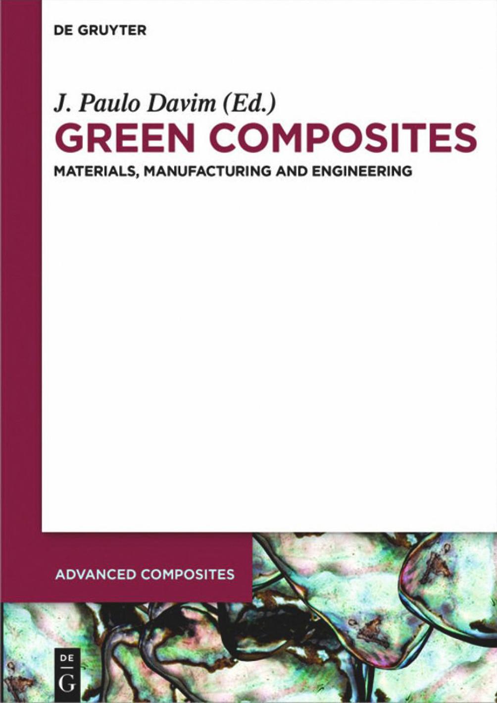 Davim P. Green Composites. Materials, Manufacturing and Engineering 2017