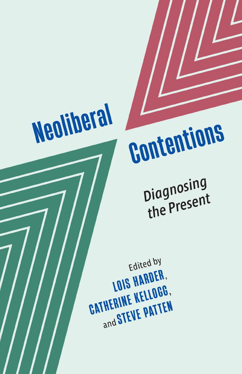 Neoliberal Contentions: Diagnosing the Present